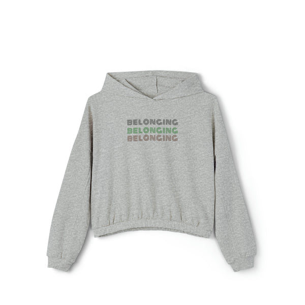 Belonging - Cinched Bottom Hoodie